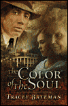 THE COLOR OF THE SOUL by Tracey Bateman